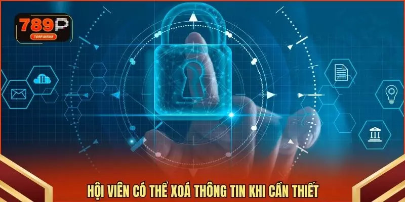 Hội viên có thể xoá thông tin khi cần thiết